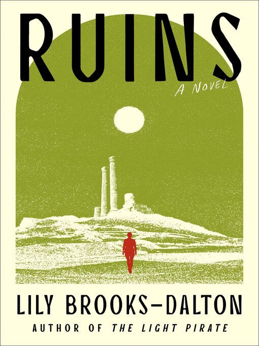 Title details for Ruins by Lily Brooks-Dalton - Wait list
